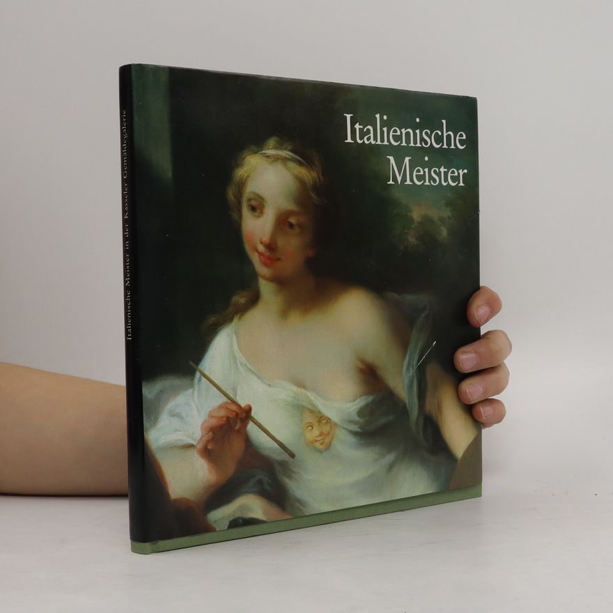 Auteurscollectief Italienische Meister in der Kasseler Gemäldegalerie