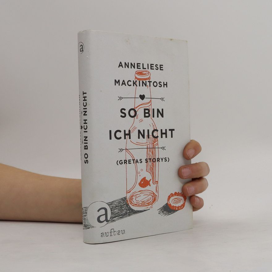 Anneliese Mackintosh So bin ich nicht