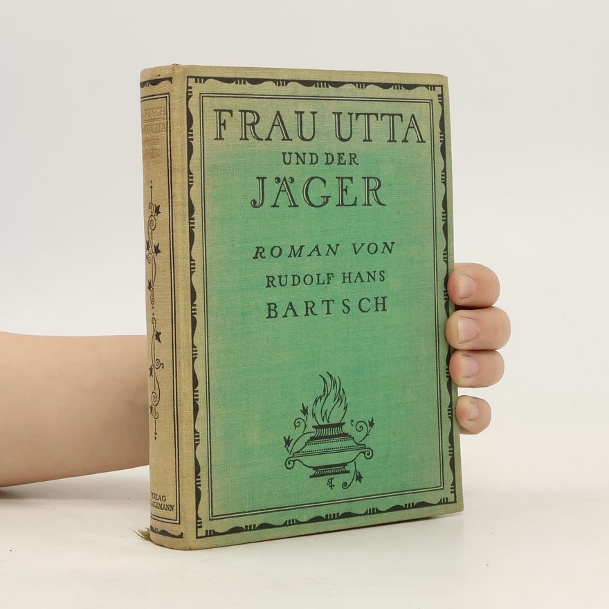 Rudolf Hans Bartsch Frau Utta und der Jäger