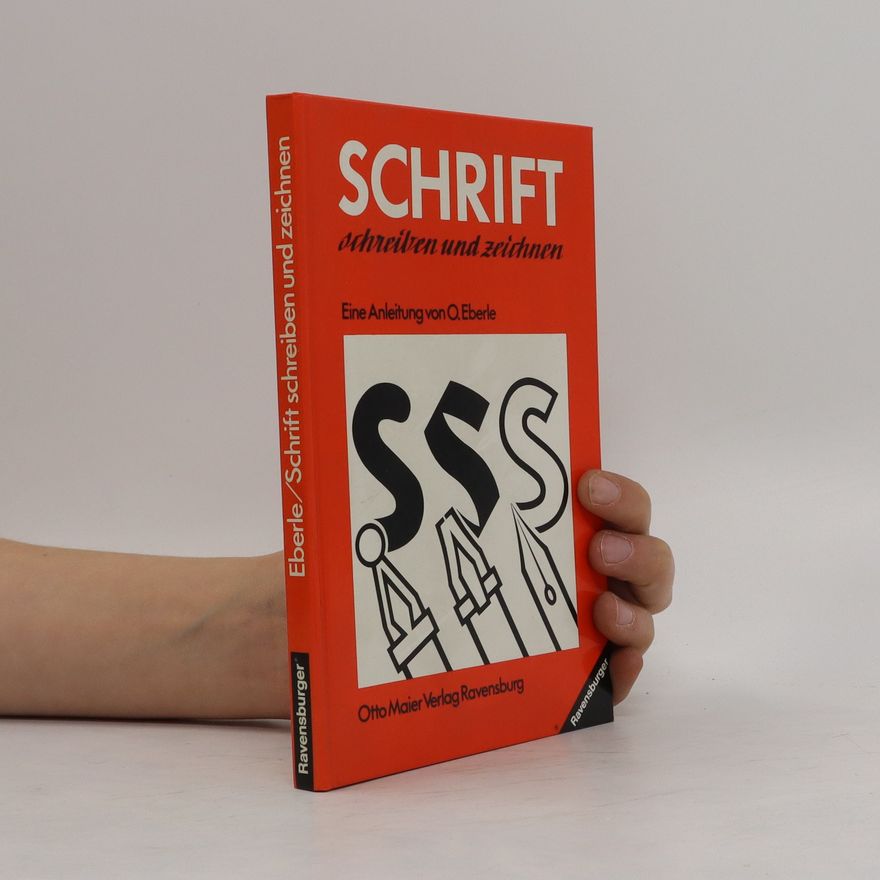 Ortwin Eberle Schrift schreiben und zeichnen
