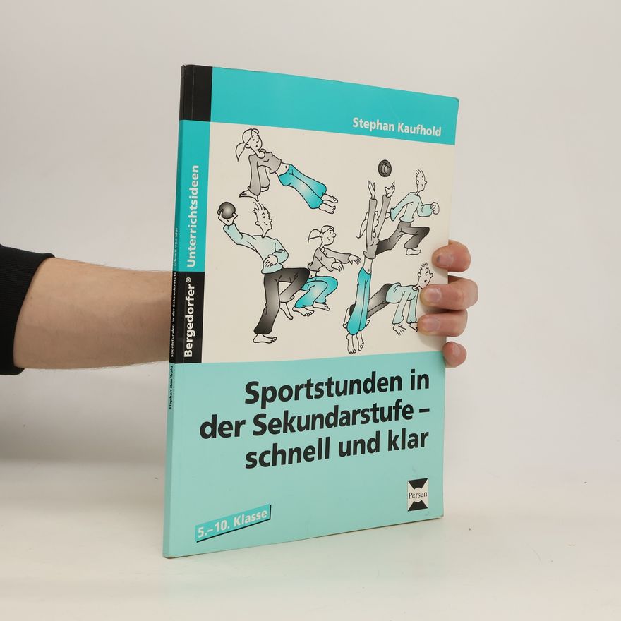 Stephan Kaufhold Sportstunden in der Sekundarstufe - schnell und klar