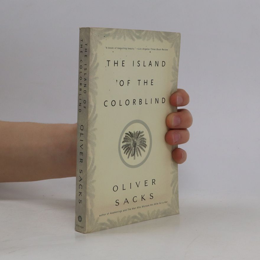 Oliver Sacks The Island of the Colorblind