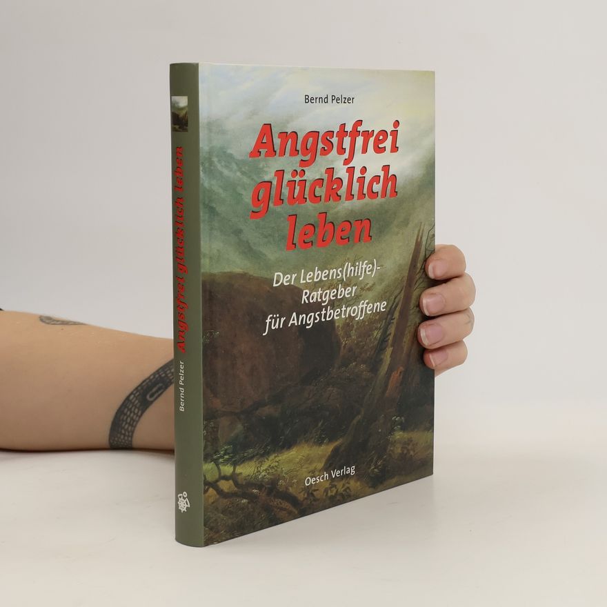 Auteurscollectief Angstfrei glücklich leben