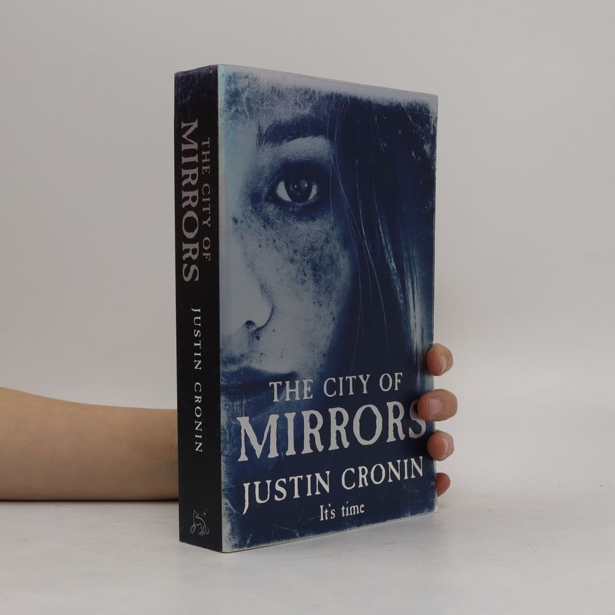 Justin Cronin The city of mirrors
