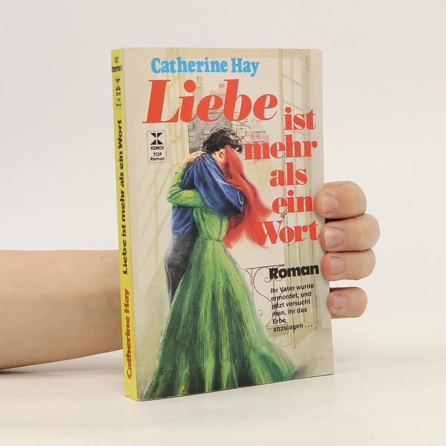 Catherine Hay Liebe ist mehr als ein Wort