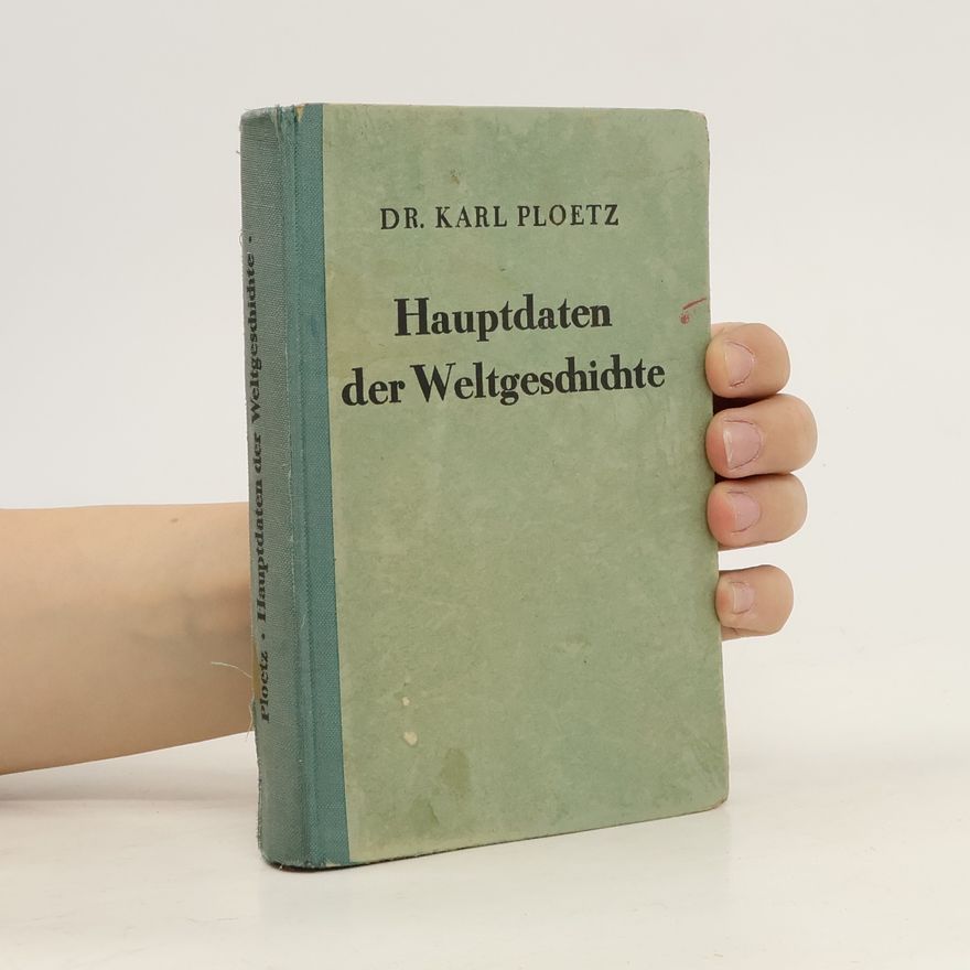 Karl Ploetz Hauptdaten der Weltgeschichte