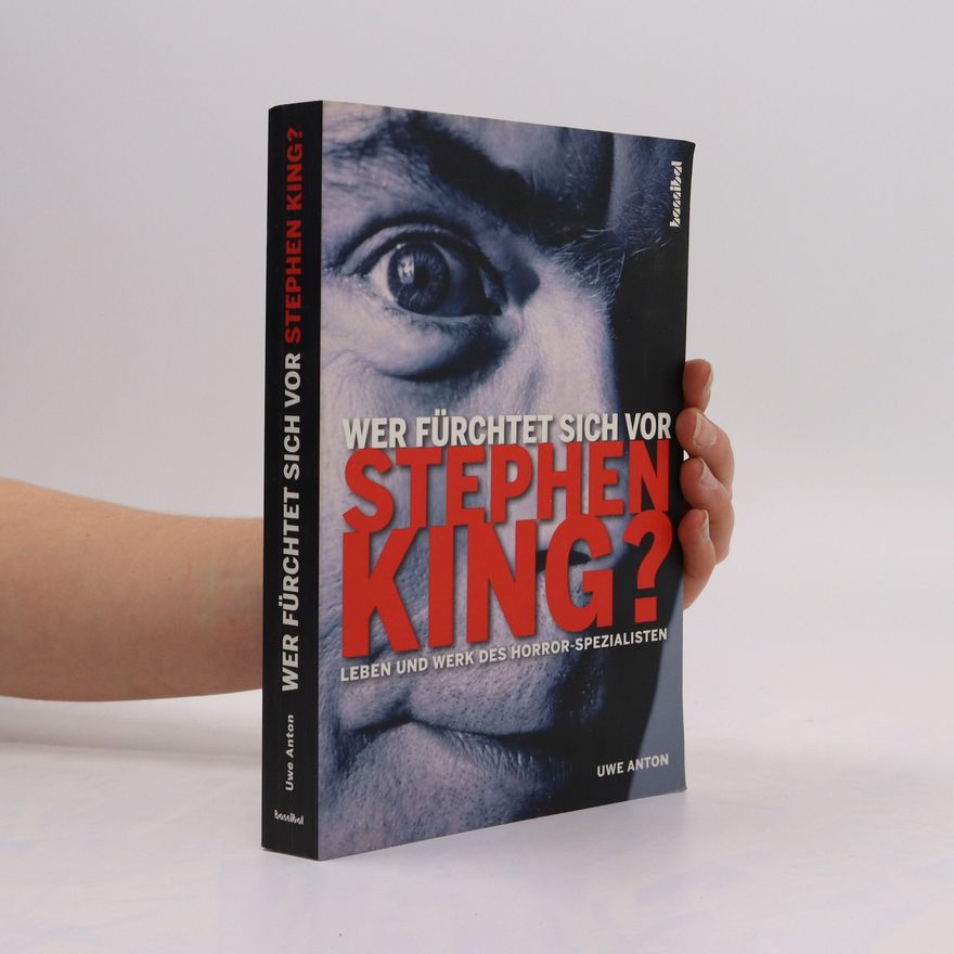 Uwe Anton Wer fürchtet sich vor Stephen King?