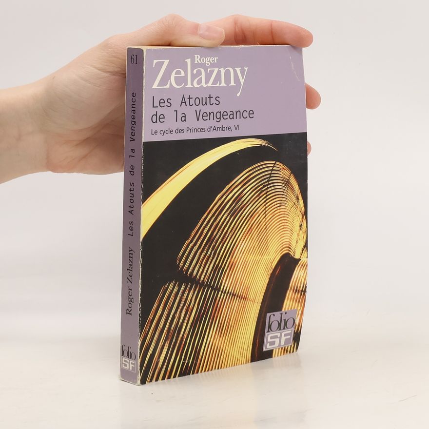 Roger Zelazny Les atouts de la vengeance