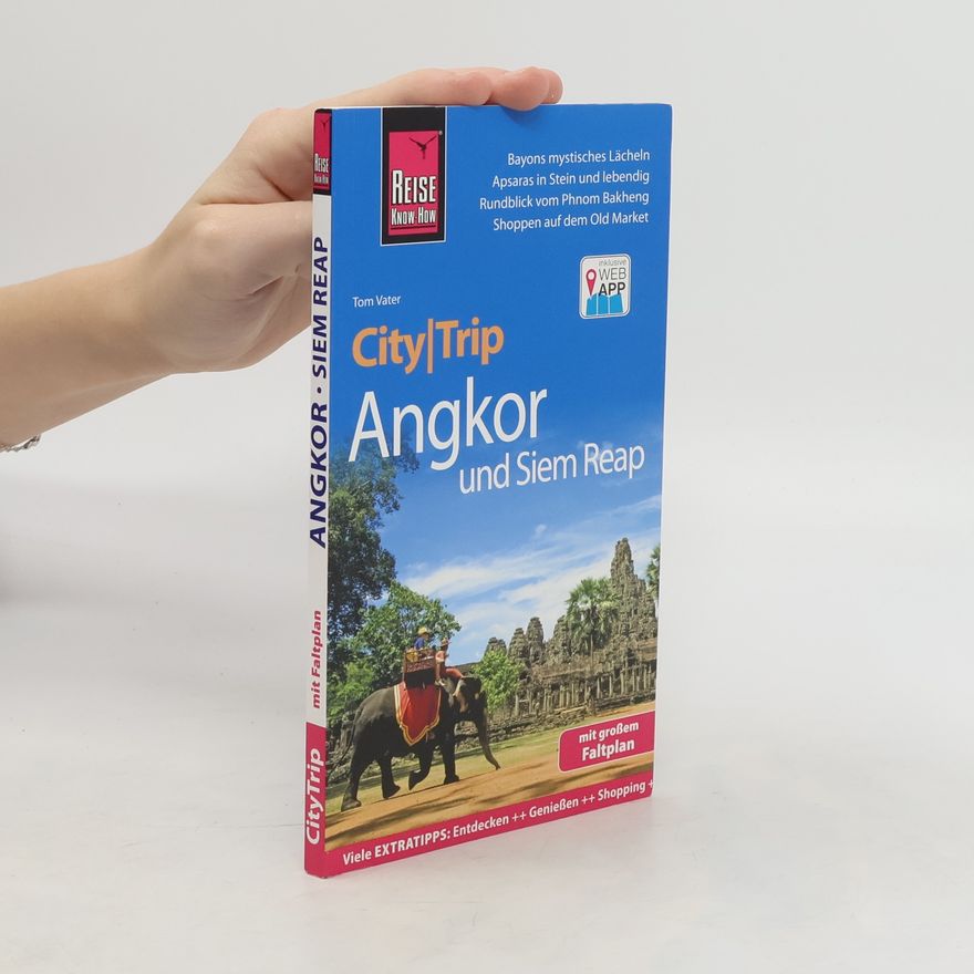Tom Vater Angkor und Siem Reap