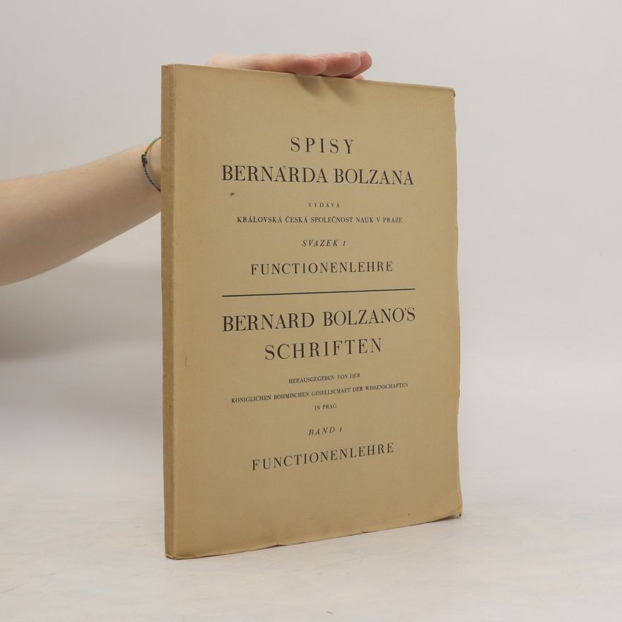 Bernard Bolzano Spisy Bernarda Bolzana I. Functionenlehre