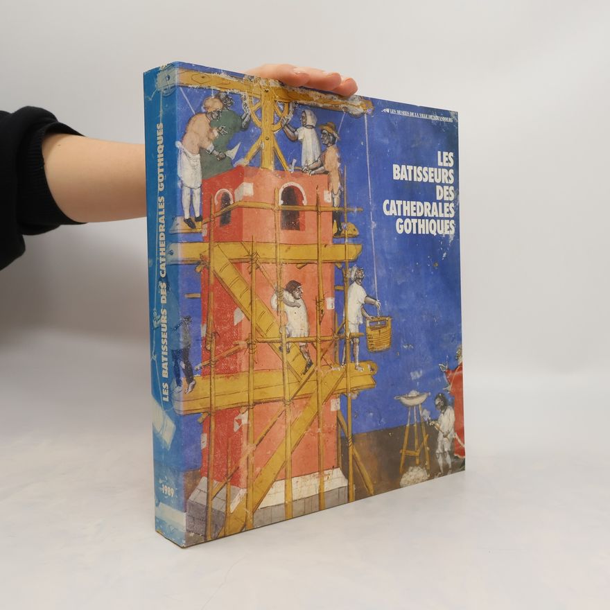 Auteurscollectief Les Batisseurs des cathedrales gothiques