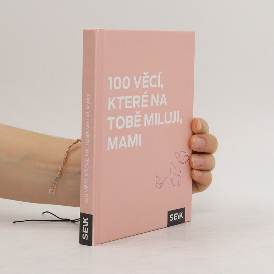 Paula Helena Kuklane 100 věcí, které na tobě miluji, mami