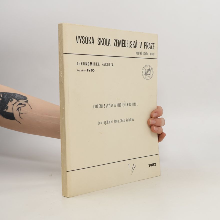 Kolektiv autorů Cvičení z výživy a hnojení rostlin I.