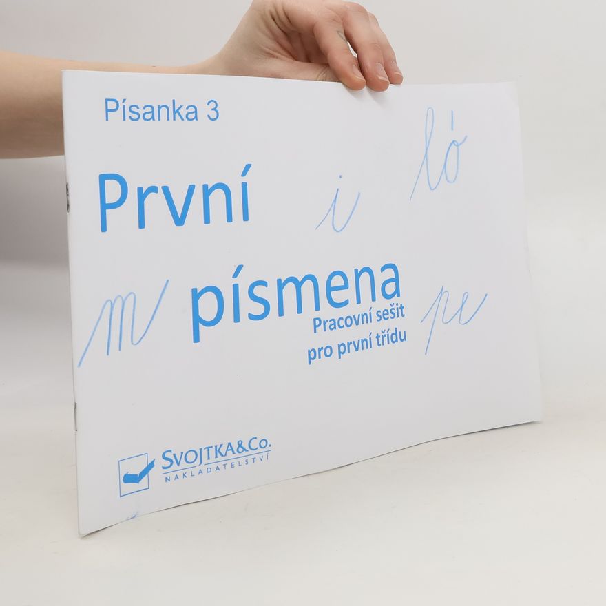 Radana Šimčíková První písmena : písanka 3 : pracovní sešit pro první třídu