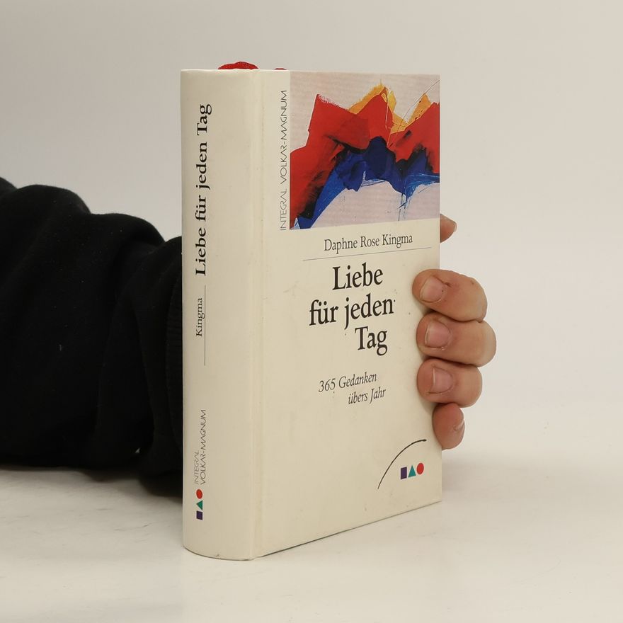 Daphne Rose Kingma Liebe für jeden Tag
