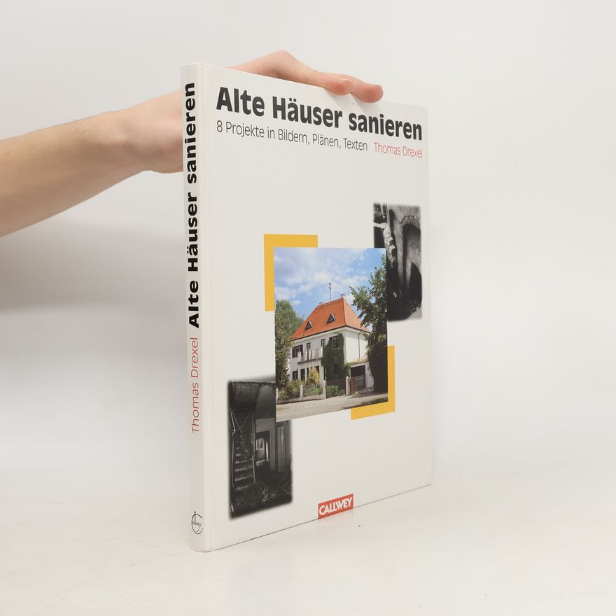 Thomas Drexel Alte Häuser sanieren