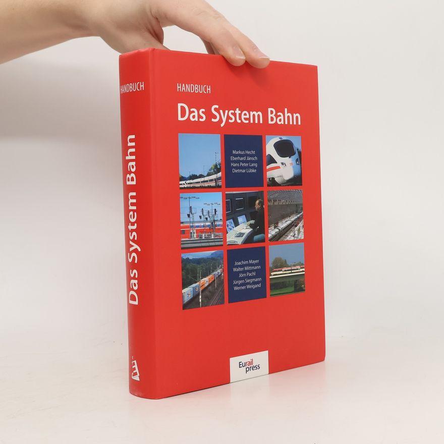 Dietmar Lübke Das System Bahn