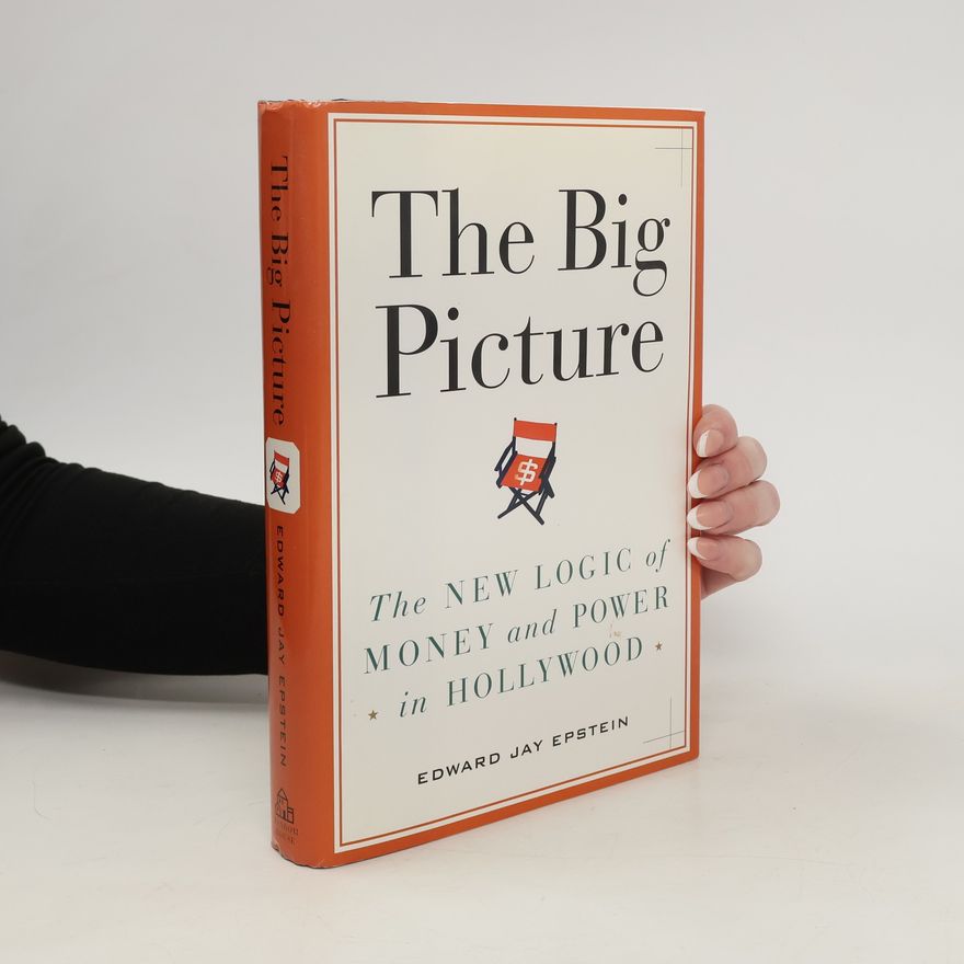 Edward Jay Epstein The Big Picture