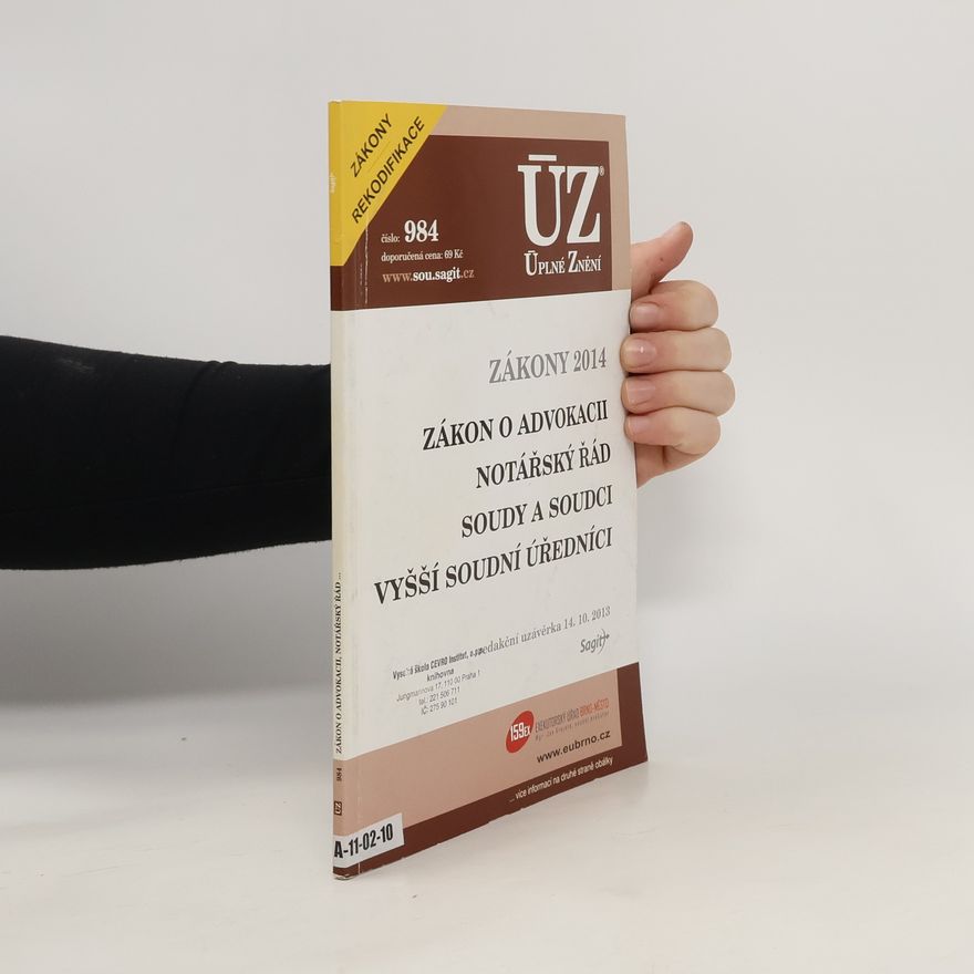 Kolektiv autorů Zákon o advokacii notářský řád soudy a soudci vyšší soudní úředníci