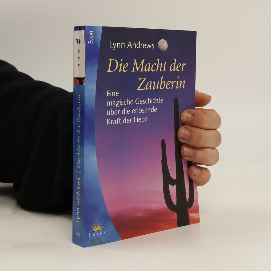 Lynn V. Andrews Die Macht der Zauberin