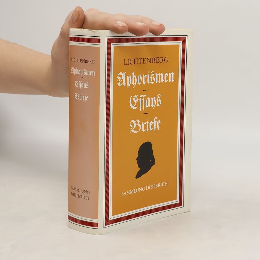 Georg Christoph Lichtenberg Aphorismen, Essays, Briefe