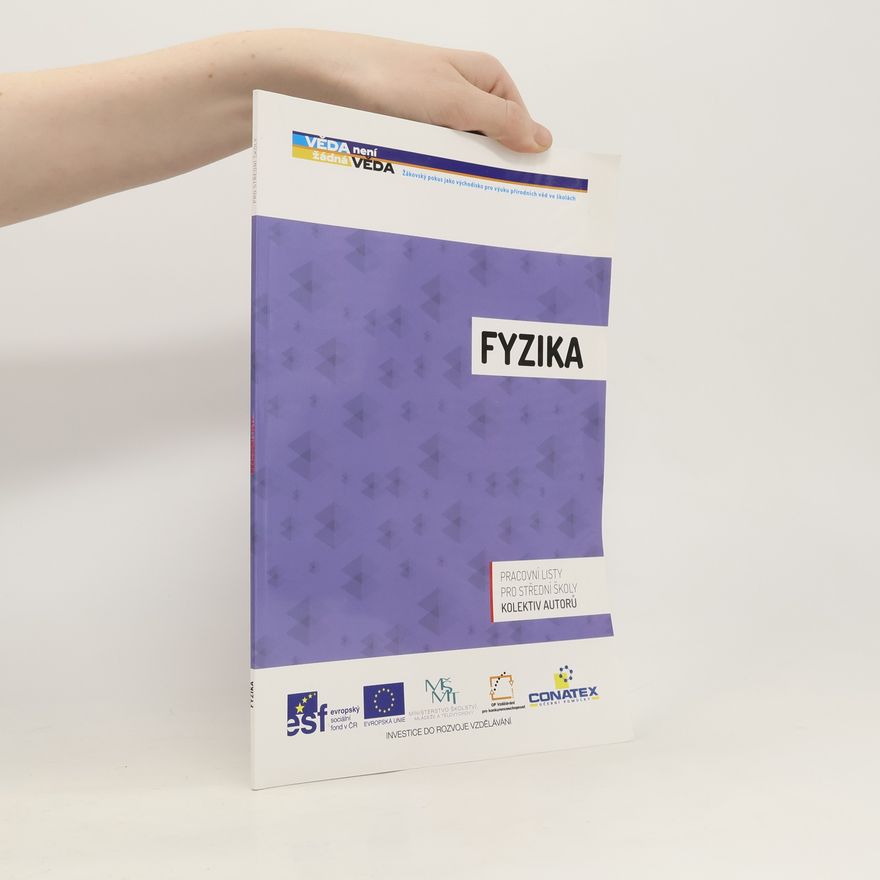 Kolektiv autorů Fyzika : pracovní listy pro střední školy