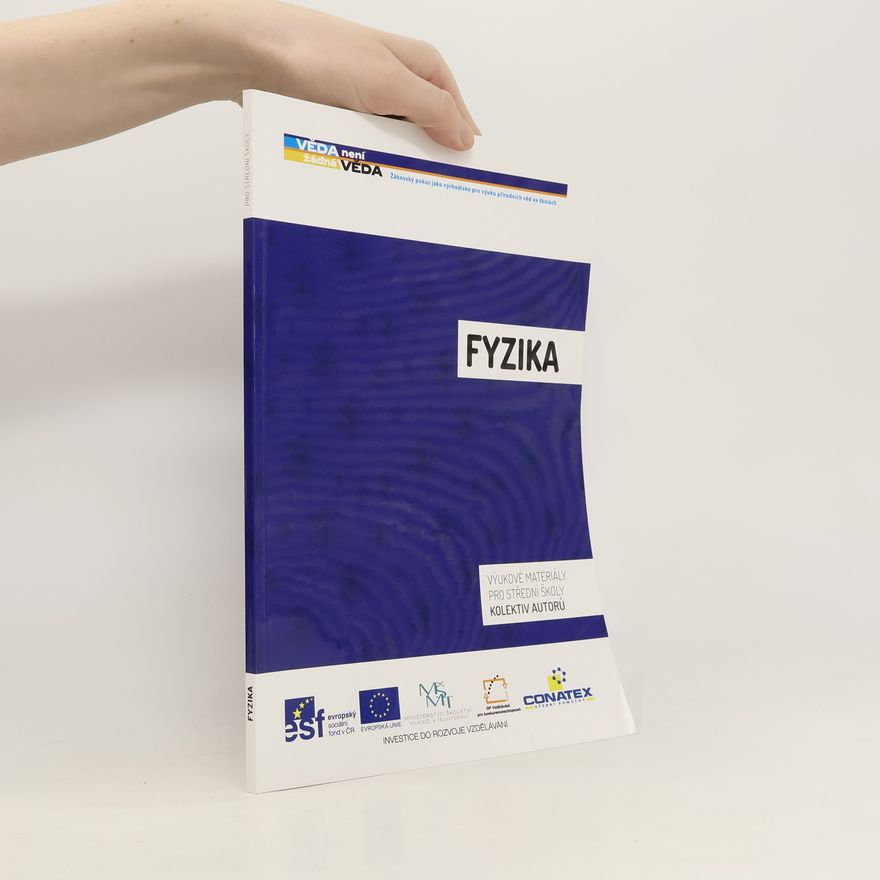 Kolektiv autorů Fyzika : výukové materiály pro střední školy