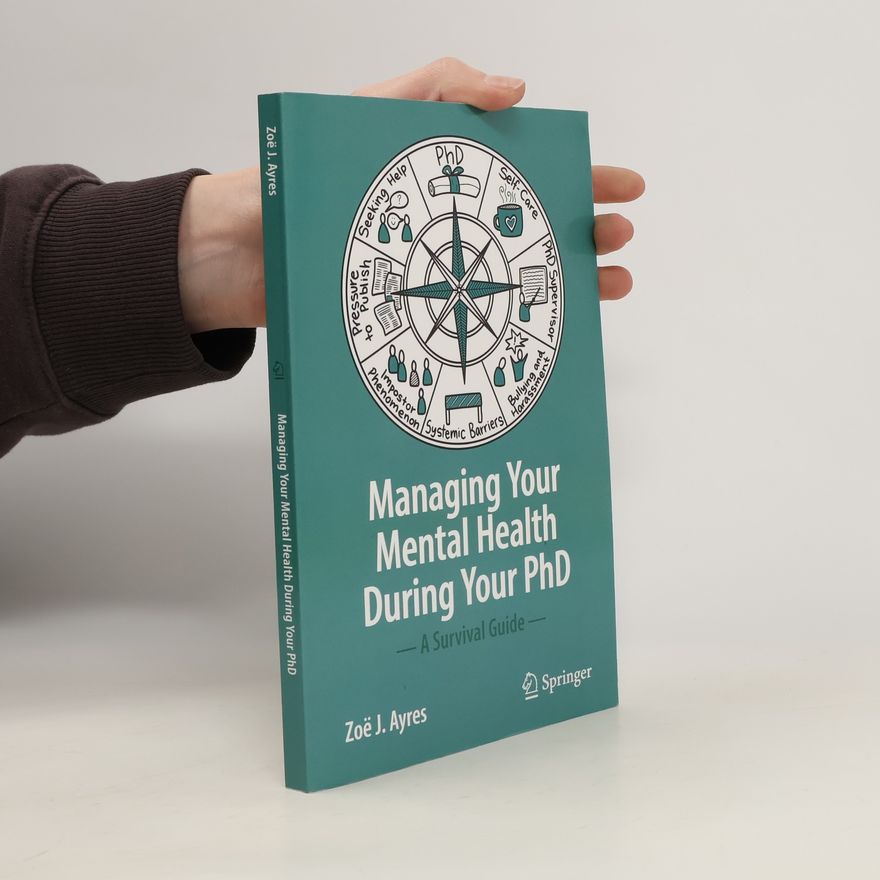 Zoë J. Ayres Managing your Mental Health during your PhD