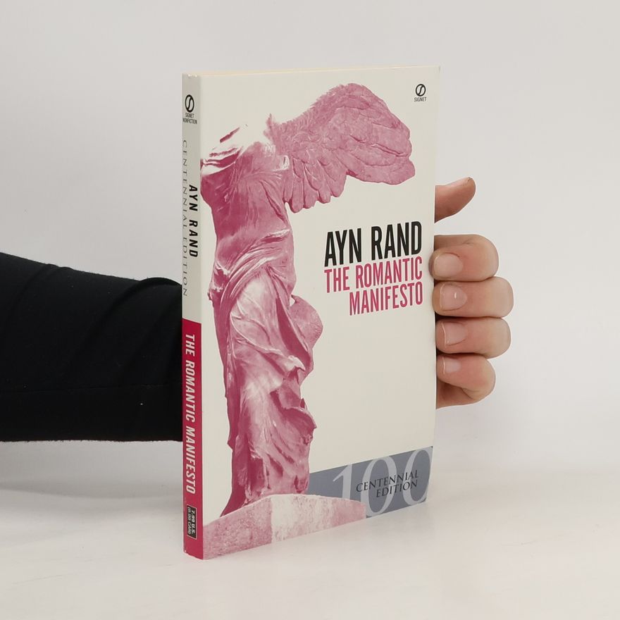 Ayn Rand The Romantic Manifesto