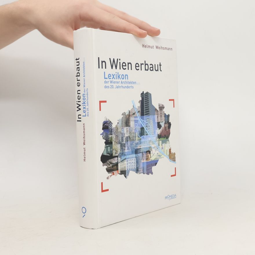 Helmut Weihsmann In Wien erbaut