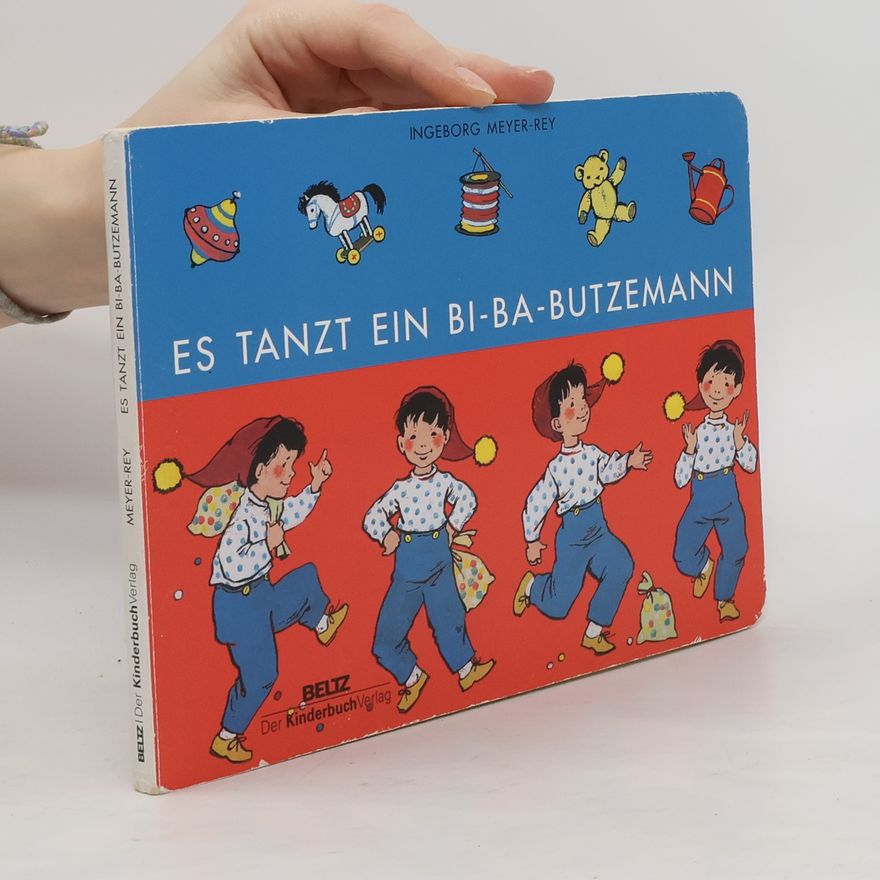 Ingeborg Meyer-Rey Es tanzt ein Bi-Ba-Butzemann. Vierfarbiges Pappbilderbuch