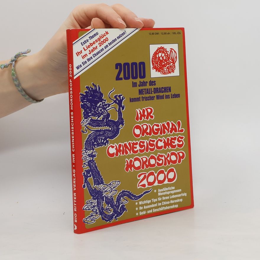 Autorenkollektiv Ihr chinesisches Horoskop 2000