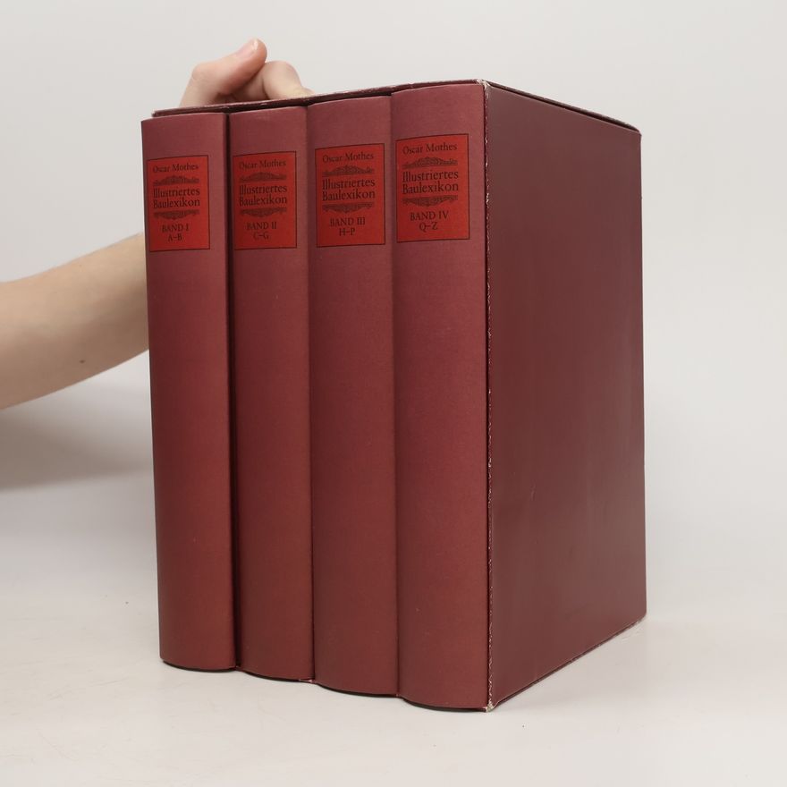 Oscar Mothes Illustriertes Baulexikon 1-4