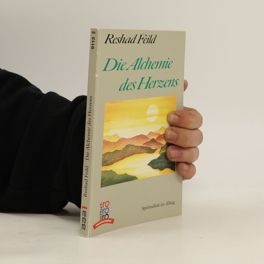 Reshad Feild Die Alchemie des Herzens