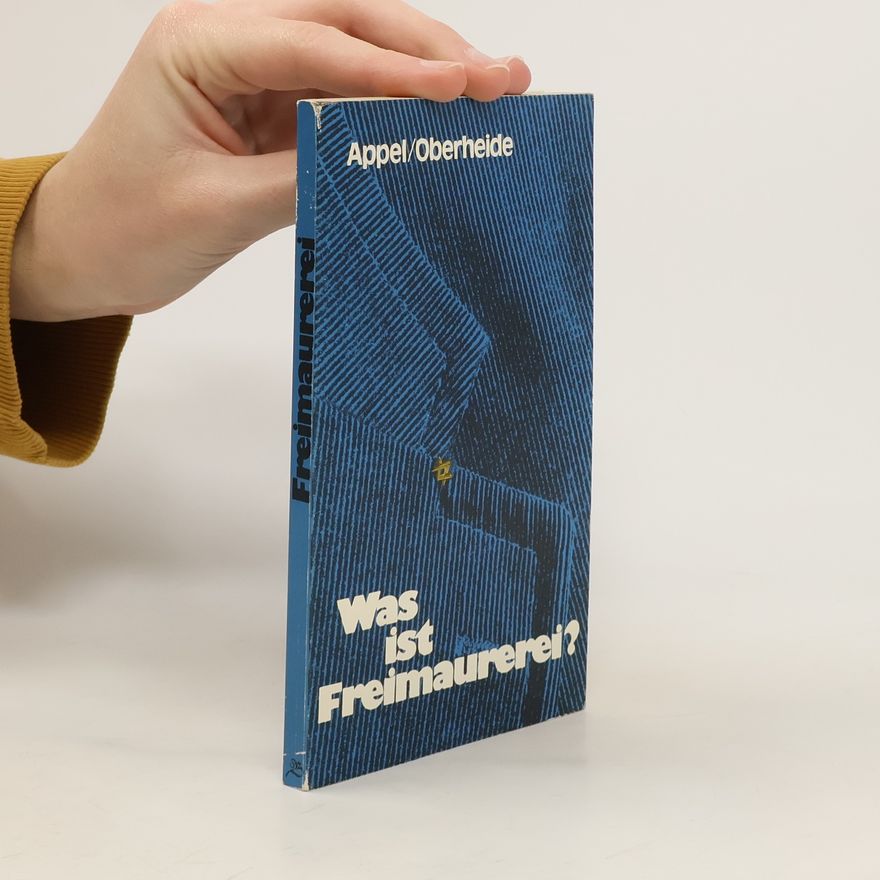 Rolf Appel Was ist Freimaurerei?