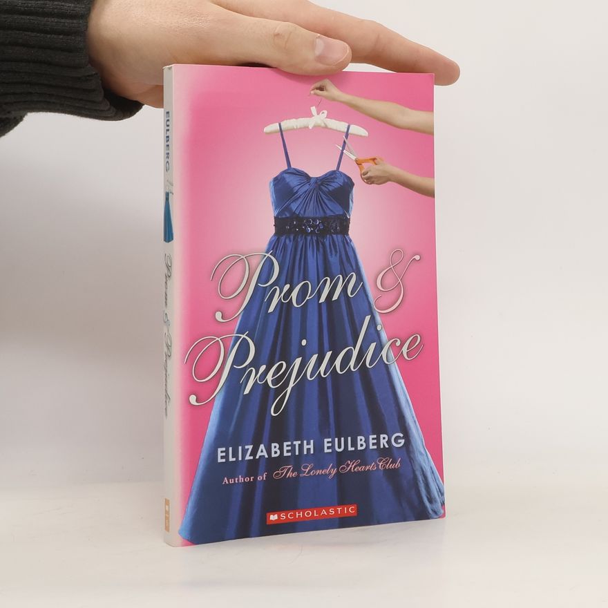 Elizabeth Eulberg Prom and Prejudice