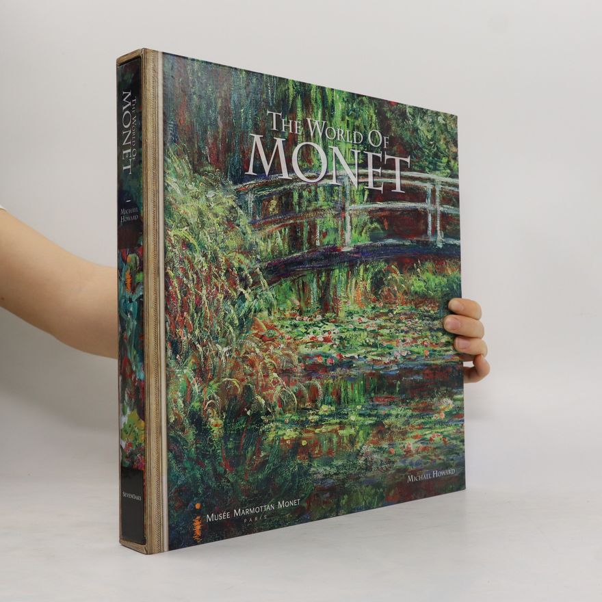 Michael Howard The World of Monet