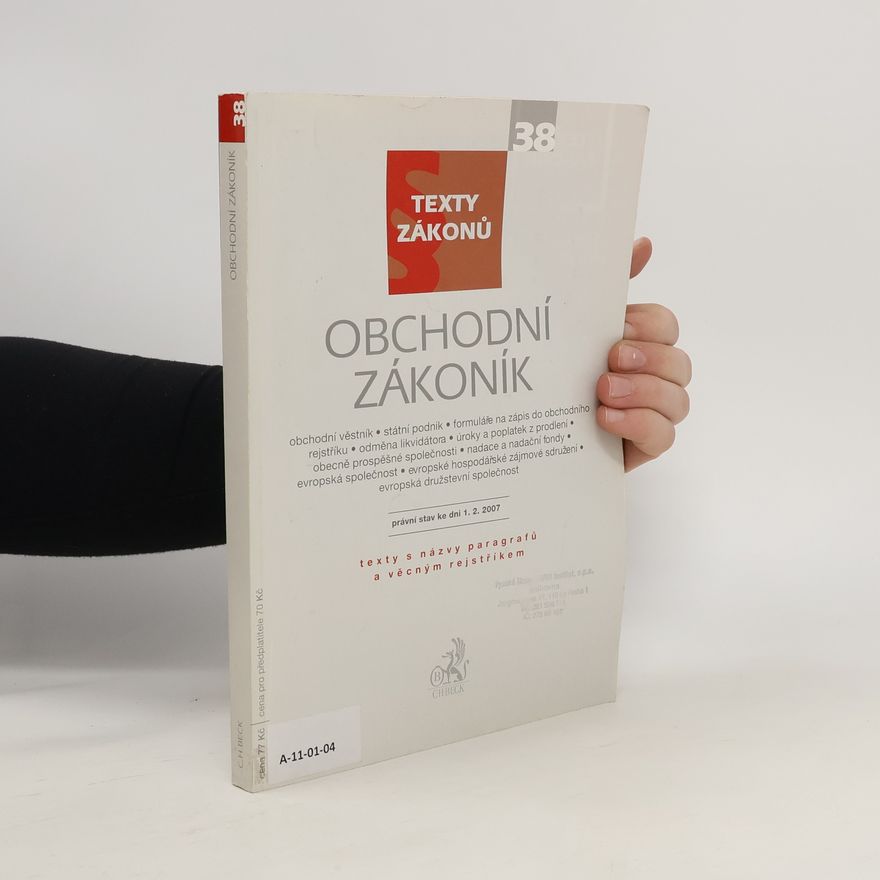 Kolektiv autorů Obchodní zákoník. Právní stav ke dni 1. února 2007