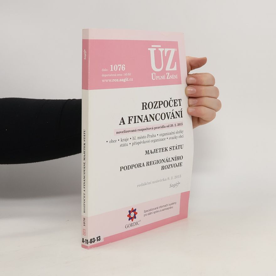 Kolektiv autorů ÚZ 1076: Rozpočet a financování. Majetek státu. Podpora regionálního rozvoje