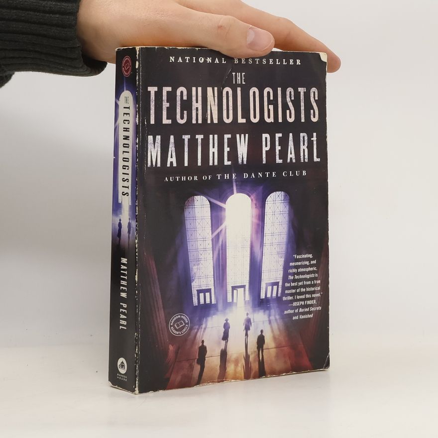 Matthew Pearl The Technologists (with Bonus Short Story the Professor's Assassin)
