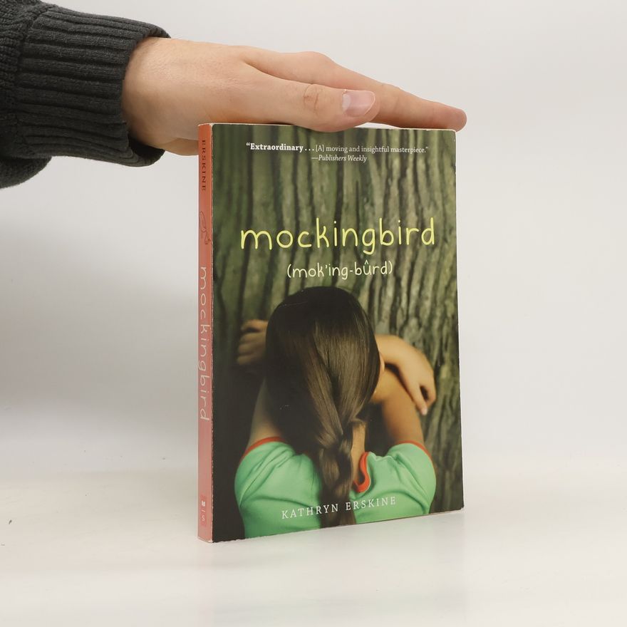 Kathryn Erskine Mockingbird (Mok'ing-bûrd)