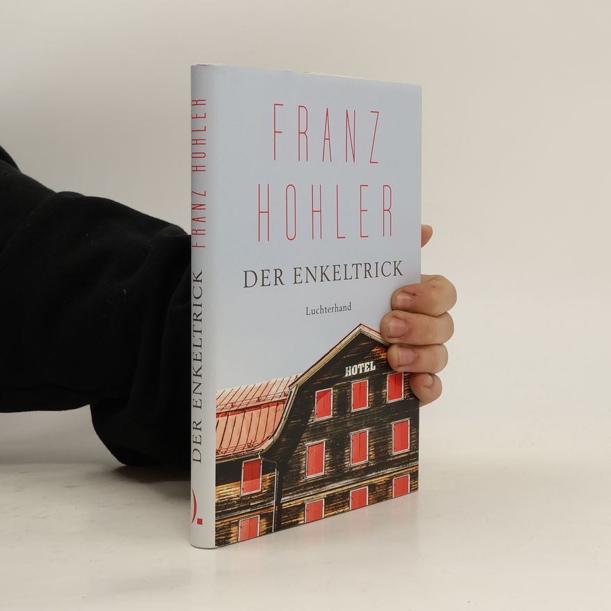 Franz Hohler Der Enkeltrick