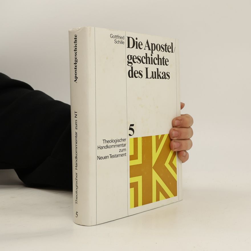 Gottfried Schille Die Apostelgeschichte des Lukas
