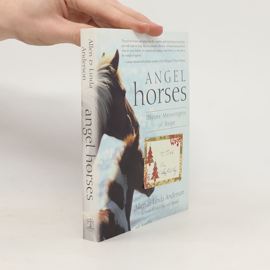 Allen Anderson Angel Horses: Divine Messengers of Hope