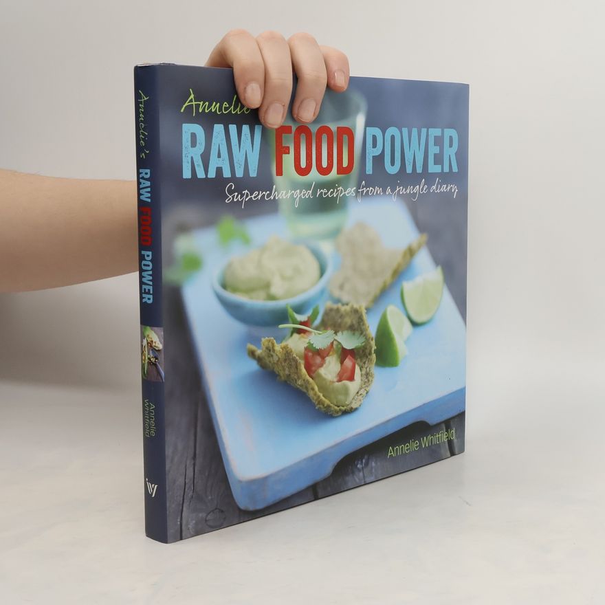 Annelie Whitfield Annelie's Raw Food Power
