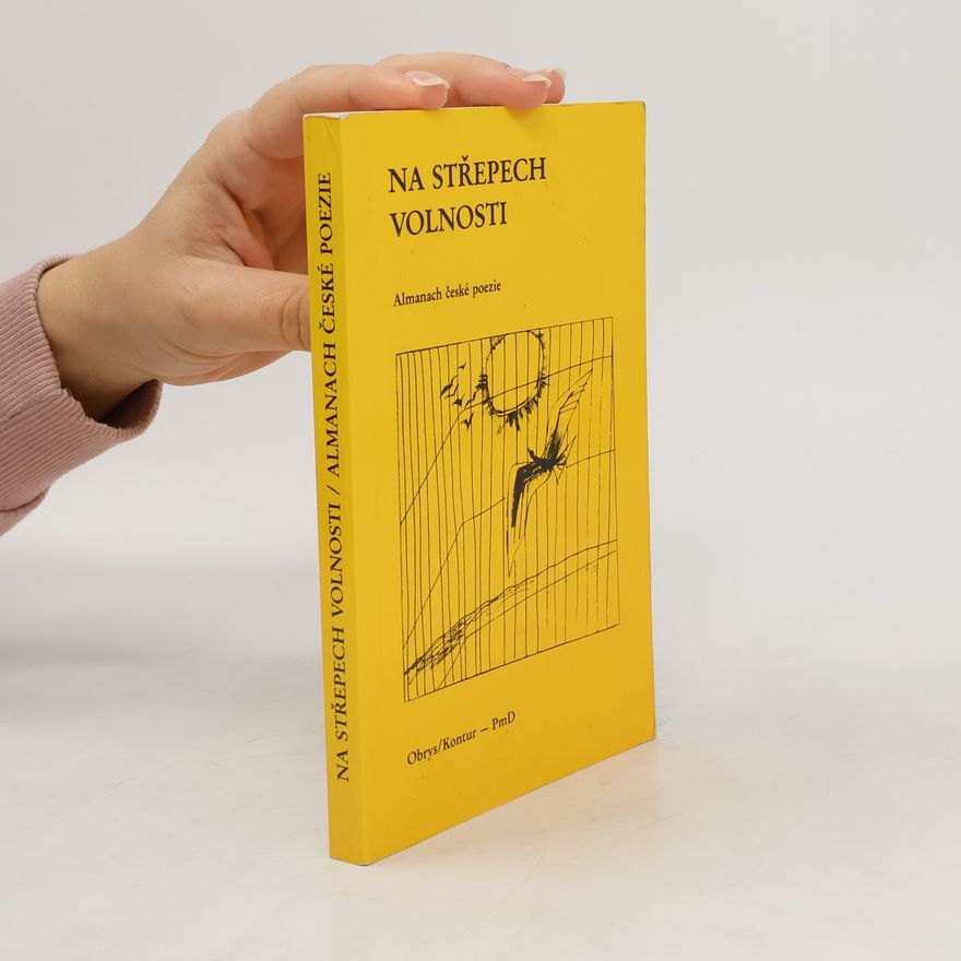 Zdeněk Hrubý Na střepech volnosti. Almanach české poezie