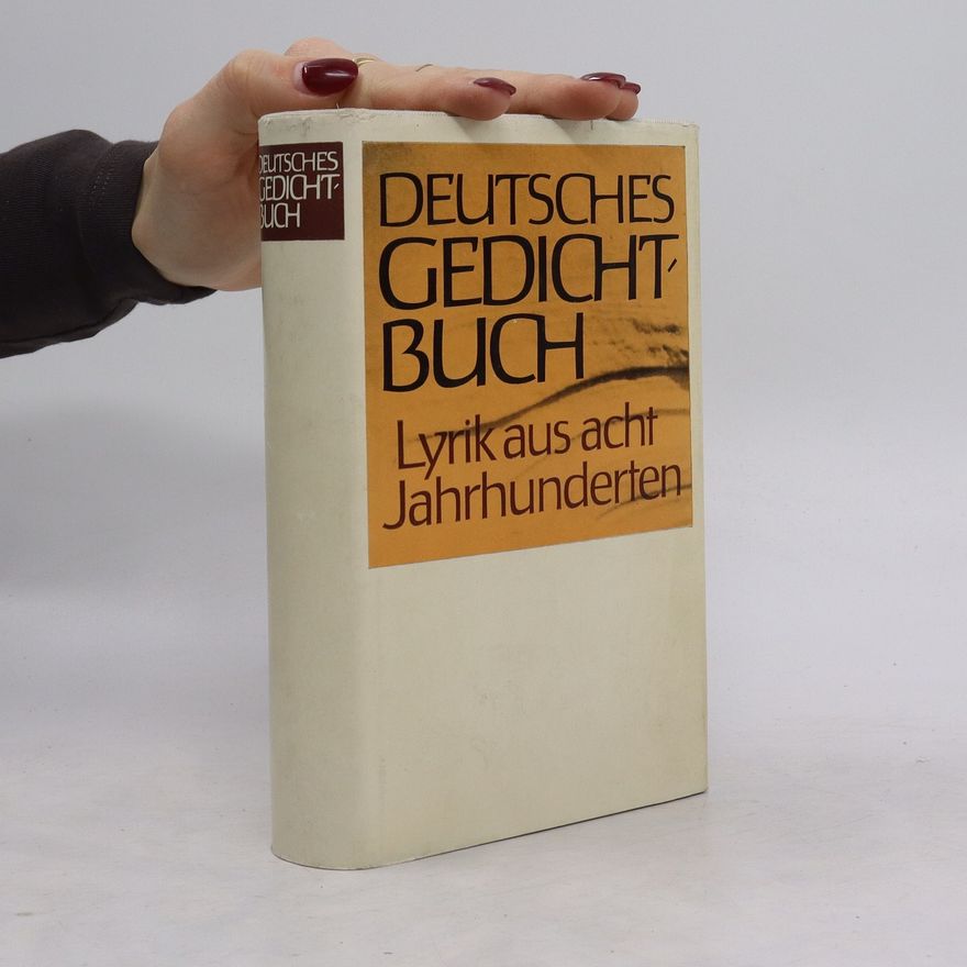 Günther Deicke Deutsches Gedichtbuch. Lyrik aus acht Jahrhunderten