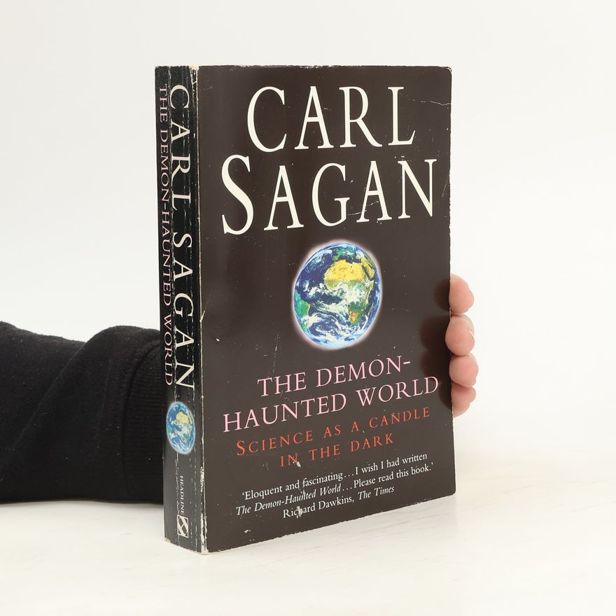 Carl Sagan The Demon-Haunted World. Der Drache in meiner Garage oder Die Kunst der Wissenschaft, Unsinn zu entlarven, engl. Ausgabe. Science as a Candle in the Dark