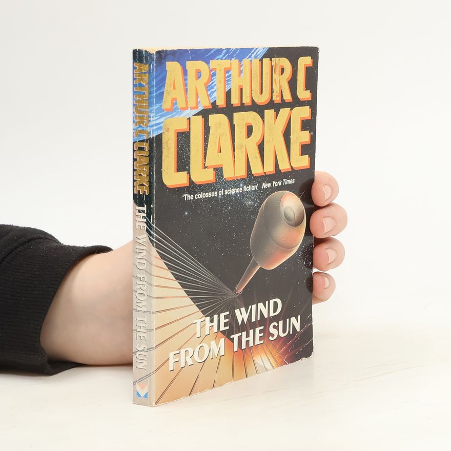 Arthur C. Clarke The Wind from the Sun