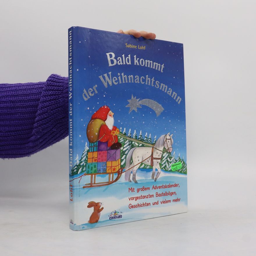 Sabine Lohf Bald kommt der Weinachtesmann